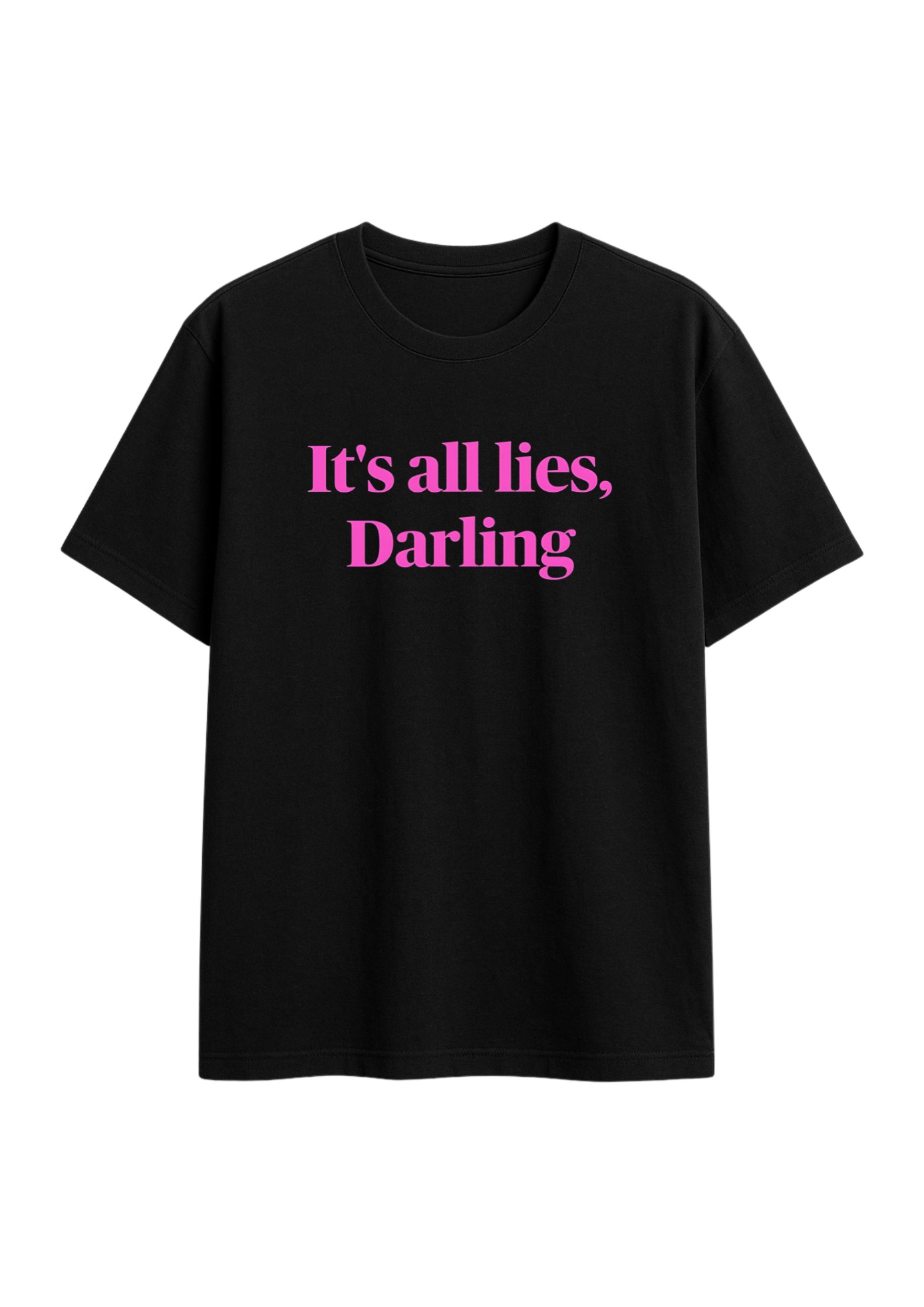 its all lies darling regular fit tee