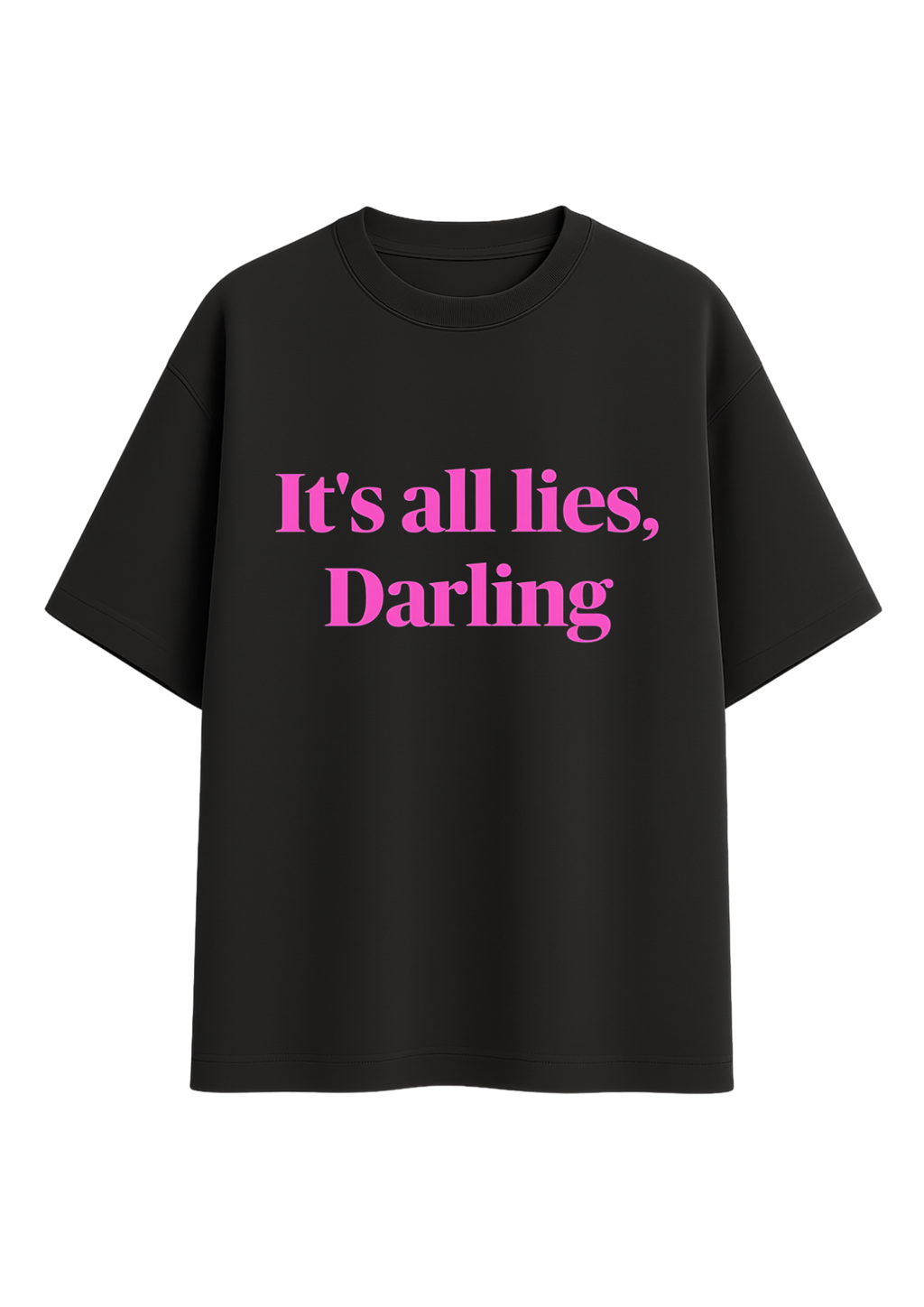 its all lies darling tee