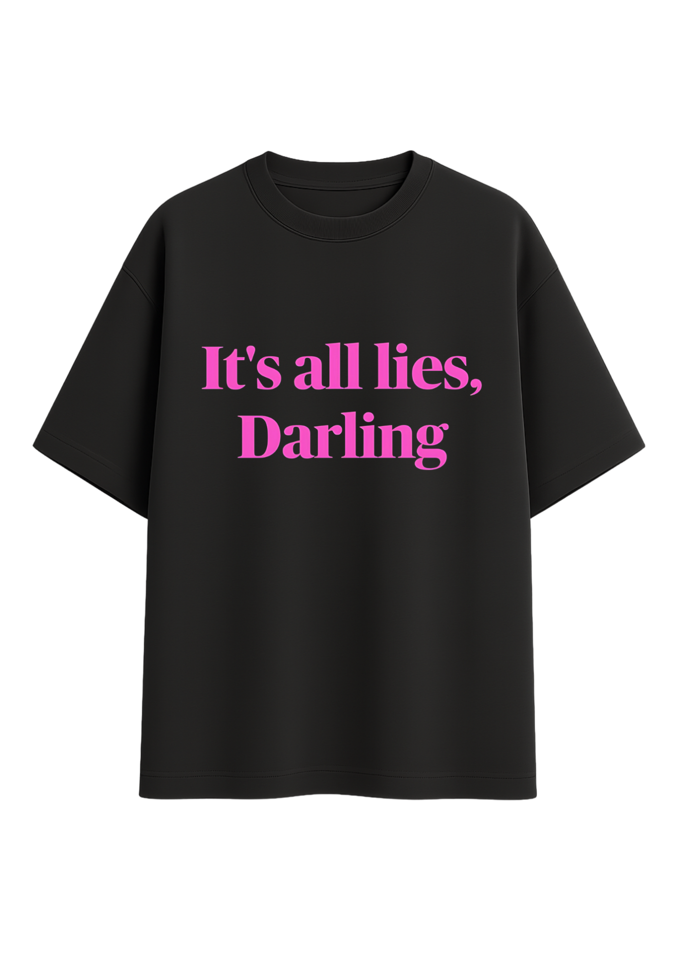 its all lies darling tee