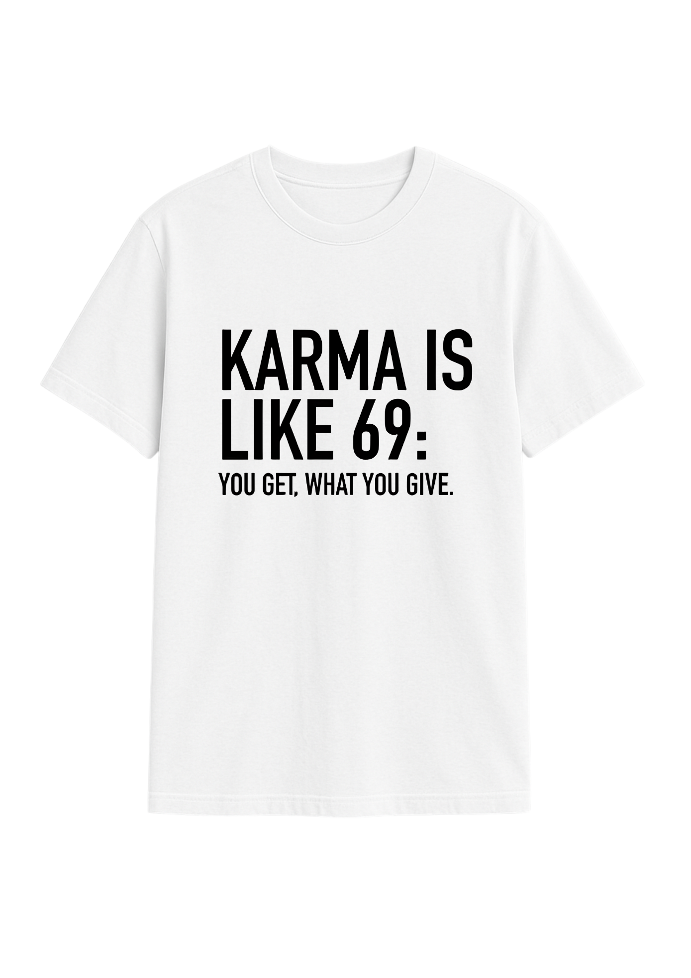 karma is like 69 regular fit tee